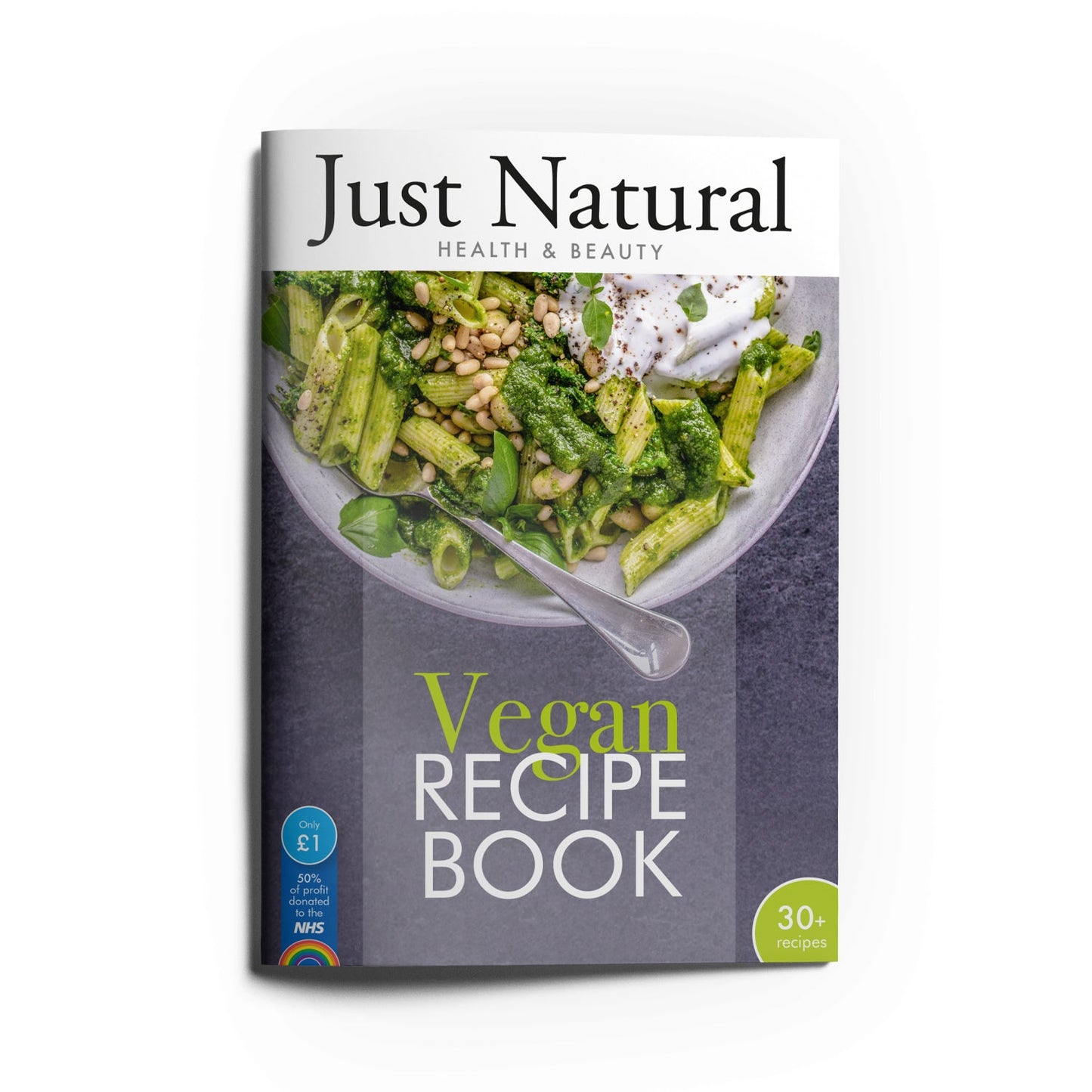 Just Natural Vegan Recipe Book - 52 pages. A5 - Just Natural